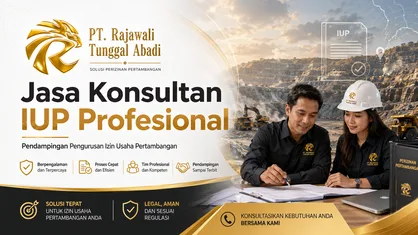 Jasa Konsultan IUP Profesional: 5 Jenis Pengurusan Izin Pertambangan